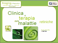Clinica e terapia delle malattie 
          retiniche