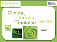 Clinica e terapia delle malattie 
          retiniche