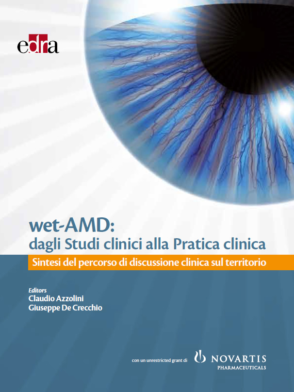 WET-AMD: DAGLI STUDI CLINICI ALLA PRATICA CLINICA